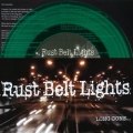 Rust Belt Lights - Long Gone 7 inch